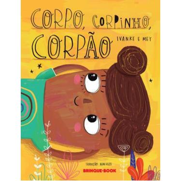 Imagem de Livro - Corpo, corpinho, corpão - Brinque-Book