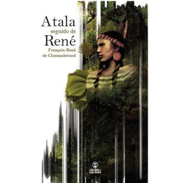 Imagem de Atala seguido de René - O Melhor de cada tempo