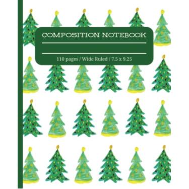 Imagem de Caderno de composição de árvore de Natal: árvores de Natal | Caderno pautado largo | Caderno de composição, pautado largo, 19 x 23 cm, 110 páginas, para crianças, adolescentes e adultos