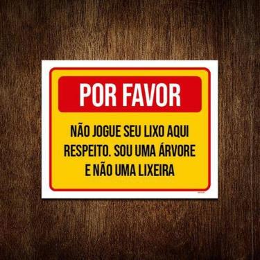 Imagem de Placa Por Favor Não Jogue Lixo Aqui Sou Uma Árvore 18X23