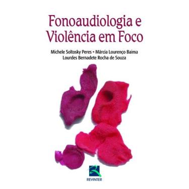 Imagem de Livro - Fonoaudiologia e Violência em Foco
