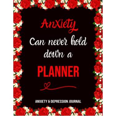Imagem de Anxiety Can Never Stop a Planner: Anxiety despression care Journal, Overcome Negatif Beliefs