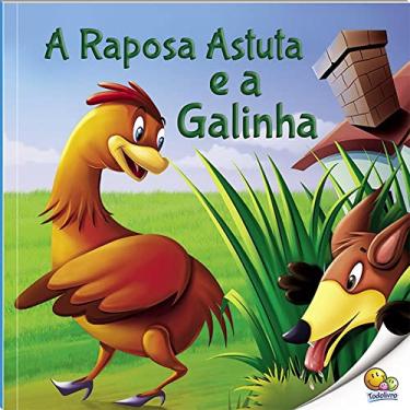 Imagem de Fábulas que Ensinam: A Raposa Astuta e a Galinha (Nível 3 / Paradidáticos Todolivro)