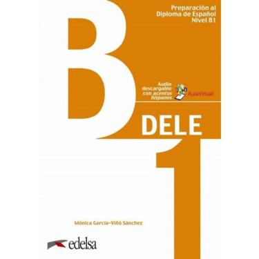 Imagem de Preparacion Al Diploma - Dele B1 - Libro Del Alumno + Audio Descargable - Edicion 2020