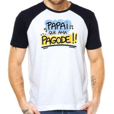 Imagem de Camiseta Papai Que Ama Pagode Samba Musica Dia Dos Pais - Mago Das Cam