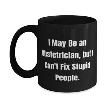 Imagem de Caneca Love Obstetrician 325 g 445 ml, I May Be an Obstetrician, but I Can't, s For Men Women Present From Team Leader, Cup For Obstetrician