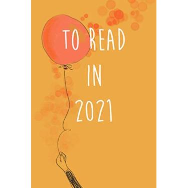 Imagem de To read in 2021: Letter to myself, Diary of your life, Gratitude Journal.
