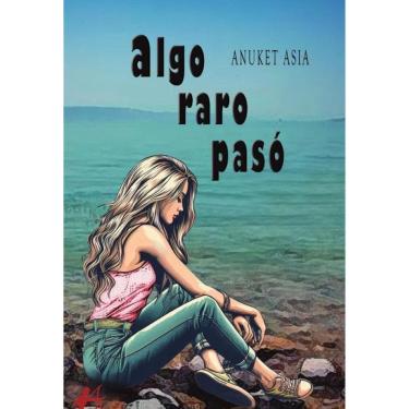 Imagem de Algo raro pasó - Espanhol