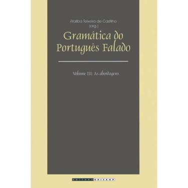 Imagem de Gramatica do portugues falado - vol. iii: as abordagens
