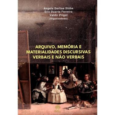 Imagem de Arquivo, memória E materialidades discursivas verbais E não verbais