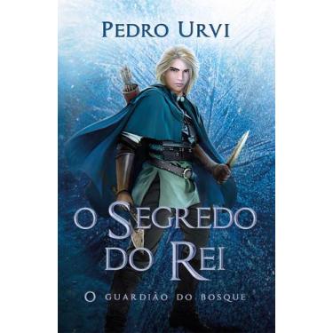 Imagem de Livro - O segredo do rei  Segundo volume da série "O Guardião do Bosqu