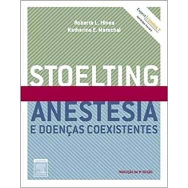 Imagem de Stoelting: Anestesia e Doenças Coexistentes - 05Ed/10