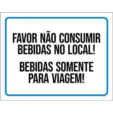 Imagem de Kit 3 Placas Não Consumir Bebidas No Local Somente Viagem