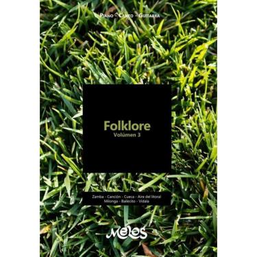 Imagem de MEL1502 - Folklore Volúmen 3 - Piano - Canto - Guitarra - Espanhol