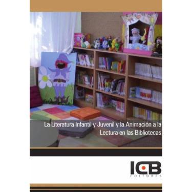 Imagem de La Literatura Infantil y Juvenil y la Animación a la Lectura en las Bibliotecas-Espanhol
