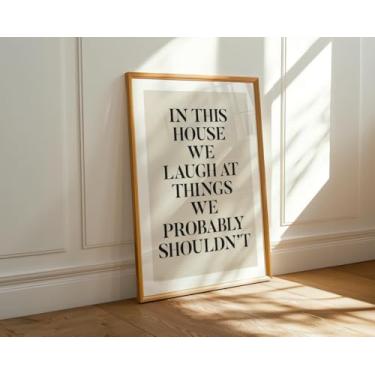 Imagem de in This House We Laugh Cartazes com citação engraçada pôster juramento arte de parede arte em tela casa sala de estar quarto decoração sem moldura
