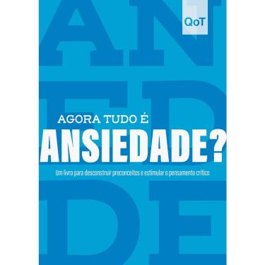 Imagem de Livro - Agora tudo é ansiedade?: Coleção Quebrando o Tabu