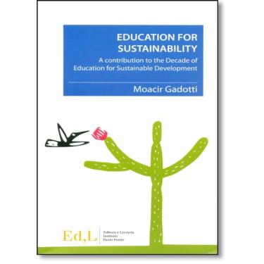 Imagem de Education For Sustainability: A Contribution To The Decade Of Education For Sustainable Development