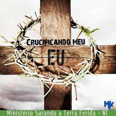 Imagem de CD Min. Sarando a Terra Ferida Crucificando Meu Eu