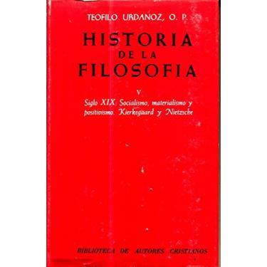Imagem de Historia de la Filosofía T. V Siglo XIX socialismo, materialismo y positivismo. Kierkegaard y Nietzsche