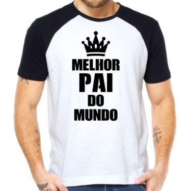 Imagem de Melhor Pai do Mundo (Camiseta Raglan Manga curta) - Cantinho da Festa,