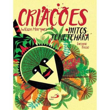 Imagem de Criações, mitos Tenetehara