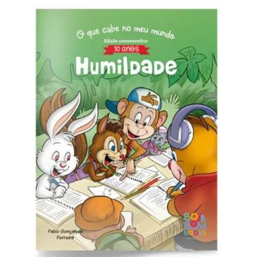 Imagem de O Que Cabe No Meu Mundo - Humildade (10 Anos) - Bom Bom Books