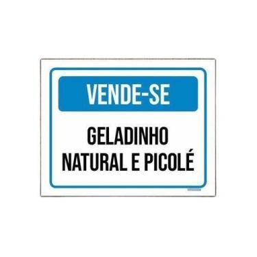 Imagem de Placa Sinalização Vende-Se Geladinho Natural Picolé 36X46 - Sinalizo.C