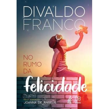 Imagem de No Rumo da Felicidade (capa Dura) - EBM EDITORA - BEZERRA DE MENEZ