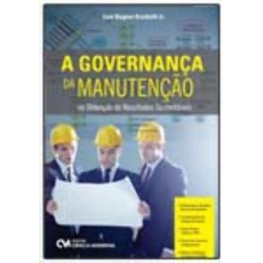 Imagem de A Governança da Manutenção na Obtenção de Resultados Sustentáveis - CI