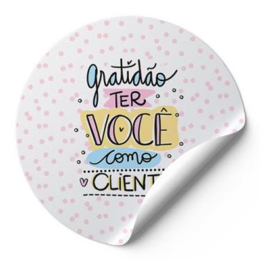 Imagem de 120 Etiquetas Adesivas Redondas Gratidão Ter Você Como Cliente Impress