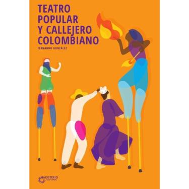 Imagem de Teatro popular y callejero colombiano - Espanhol