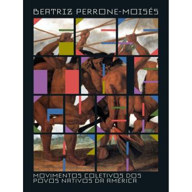 Imagem de Festa E Guerra - Vol. 1 - Movimentos Coletivos Dos Povos Nativos Da America