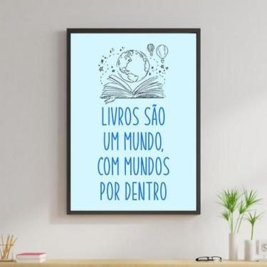 Imagem de Quadro Livros São Um Mundo 24X18Cm Com Vidro - Madeira Preta - Quadros