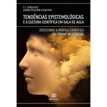 Imagem de Tendências Epistemológicas e a Cultura Científica em Sala de Aula - Português