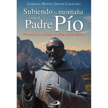 Imagem de Subiendo la montaña con el Padre Pío - Espanhol