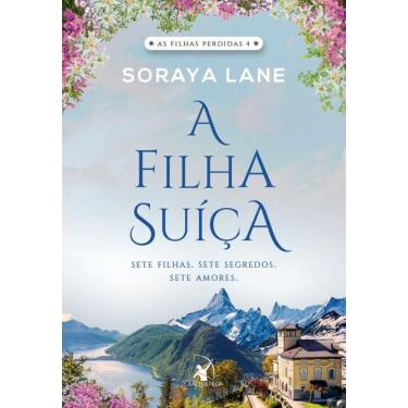 Imagem de A filha suíça (As filhas perdidas - Livro 4)