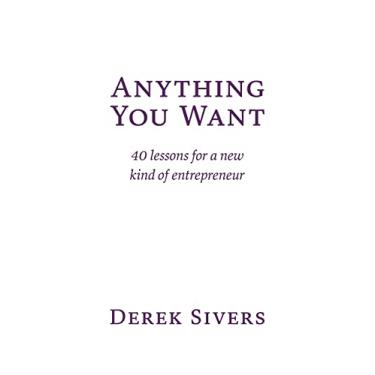 Imagem de Anything You Want: 40 lessons for a new kind of entrepreneur