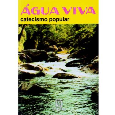 Imagem de Livro - Água Viva: Catecismo Popular - Dom Luiz Flávio Cappio