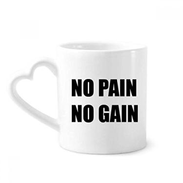 Imagem de Sem dor sem ganho citação incentivo preto caneca positiva café cerâmica copo de coração de vidro