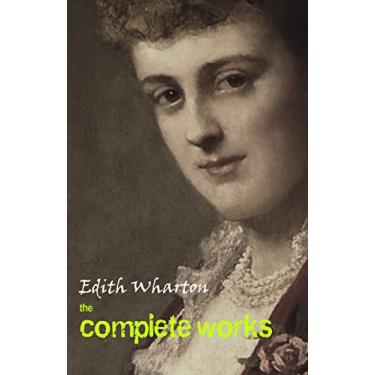 Imagem de The Complete Works of Edith Wharton (English Edition)