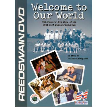 Imagem de Welcome to Our World - A USA Players' Eye View of the 2003 FIFA Women's World Cup