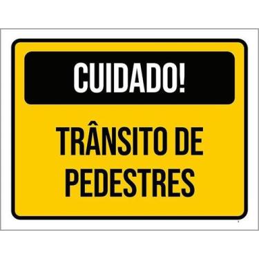 Imagem de Placa Sinalização - Cuidado Transito Pedestres 36X46 - Sinalizo
