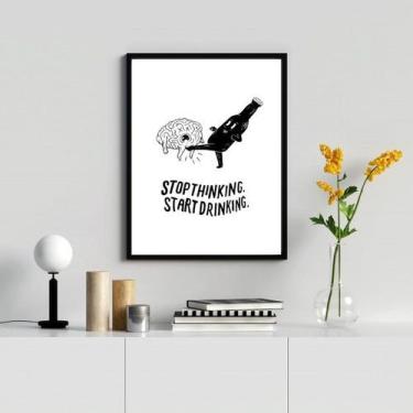 Imagem de Quadro Decorativo Stop Thinking Start Drinking 45x34cm - com vidro - Q
