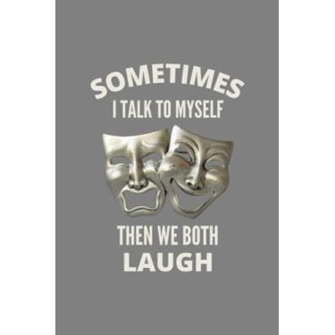 Imagem de Account Information Notebook|Sometimes I Talk To Myself Then We Both Laugh Quote Funny