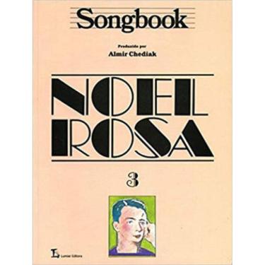 Imagem de Songbook Noel Rosa - Volume 3 - Vol. 3