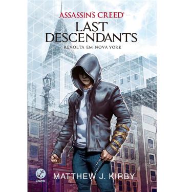 Imagem de Livro - Assassin’s Creed - Last Descendants: Revolta em Nova York - Matthew J. Kirby