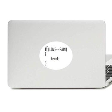 Imagem de Adesivo de notebook com emblema de vinil If Love Iquals to Pain