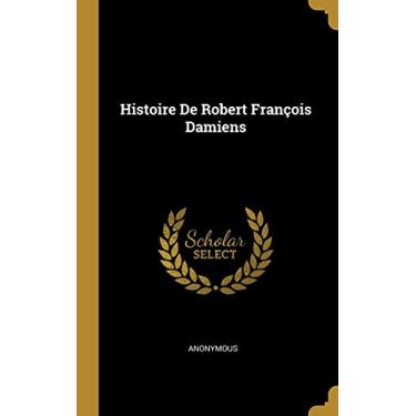 Imagem de Histoire De Robert François Damiens