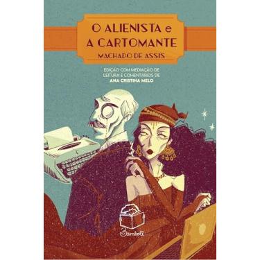 Imagem de O Alienista e A Cartomante: Edição com mediação de leitura e comentários de Ana Cristina Melo: 1